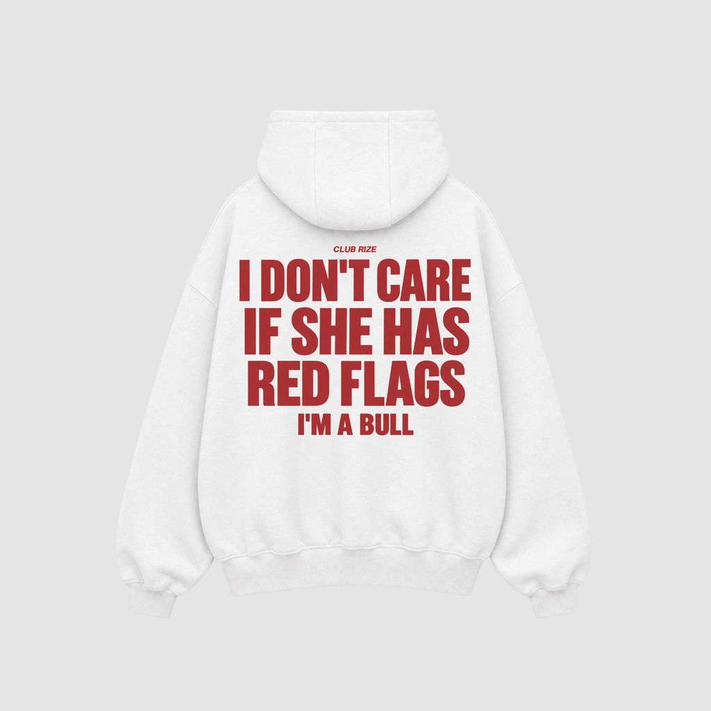 I Don't Care If She Has Red Flags, I'm a Bull Hoodie – Rückenansicht mit Print | CDR