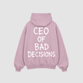 CEO of Bad Decisions Hoodie – Detailansicht Print | CDR