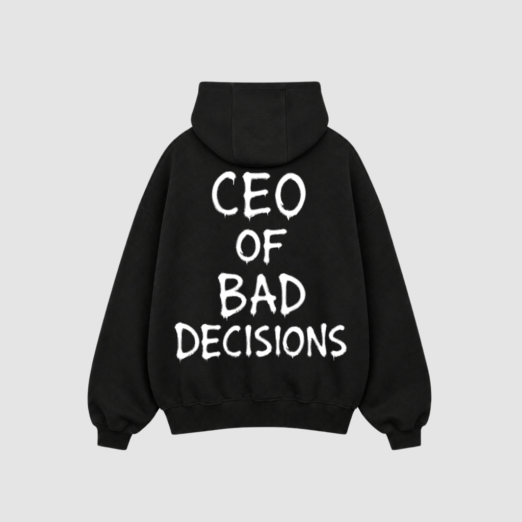 CEO of Bad Decisions Hoodie – Rückenansicht mit Print | CDR