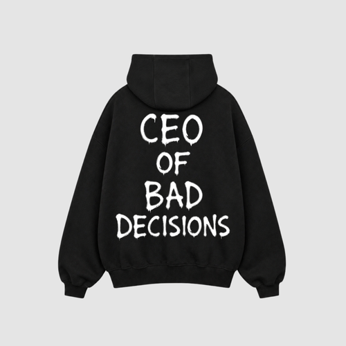 CEO of Bad Decisions Hoodie – Rückenansicht mit Print | CDR