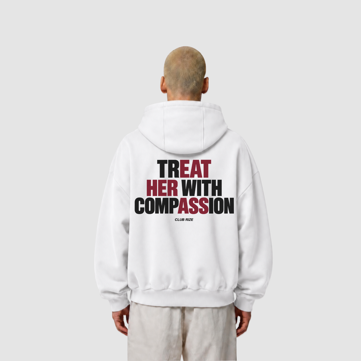 Treat Her With Compassion Hoodie – Frontansicht | CDR