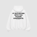 If I'm Flirting With You, Please Cooperate Hoodie – Rückenansicht mit Print | CDR