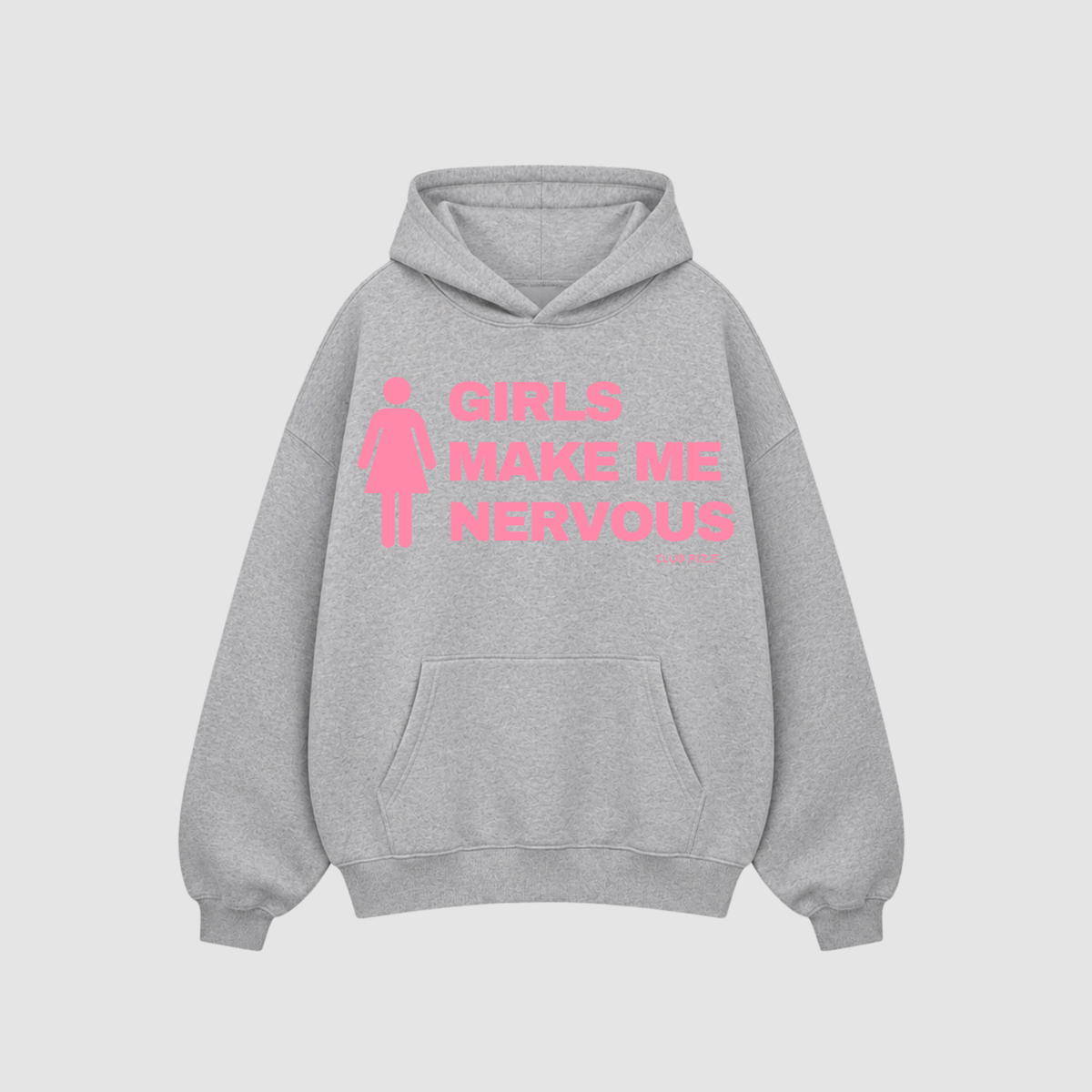 GIRLS MAKE ME NERVOUS HOODIE