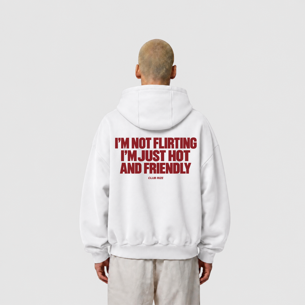 I'm Not Flirting, I'm Just Hot and Friendly Hoodie – Frontansicht | CDR
