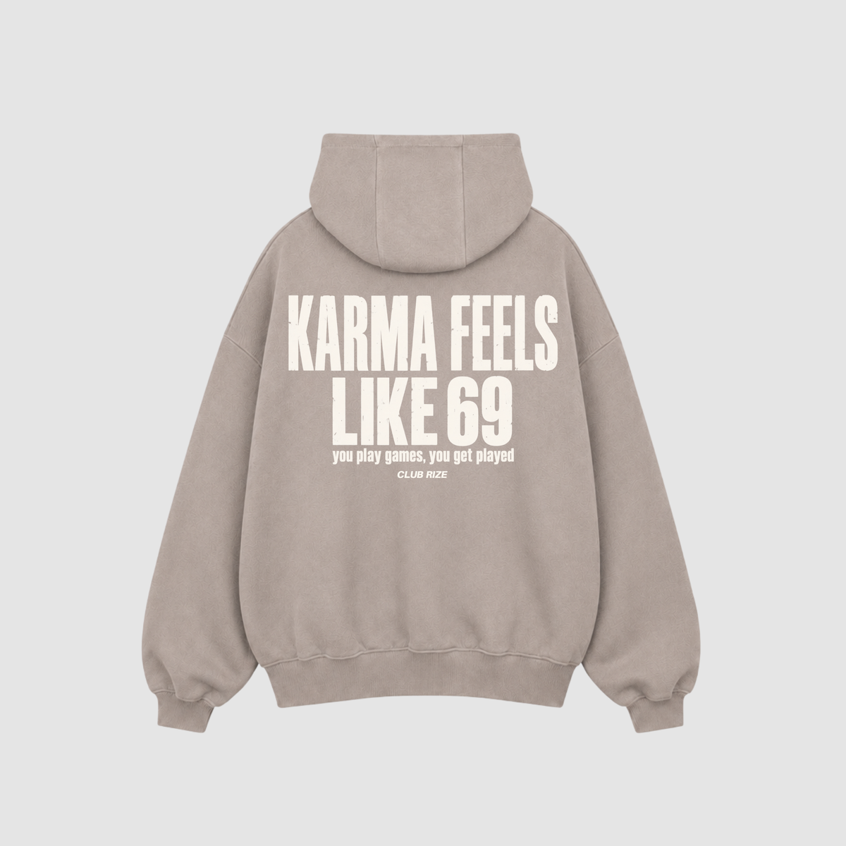 KARMA FEELS LIKE 69 HOODIE