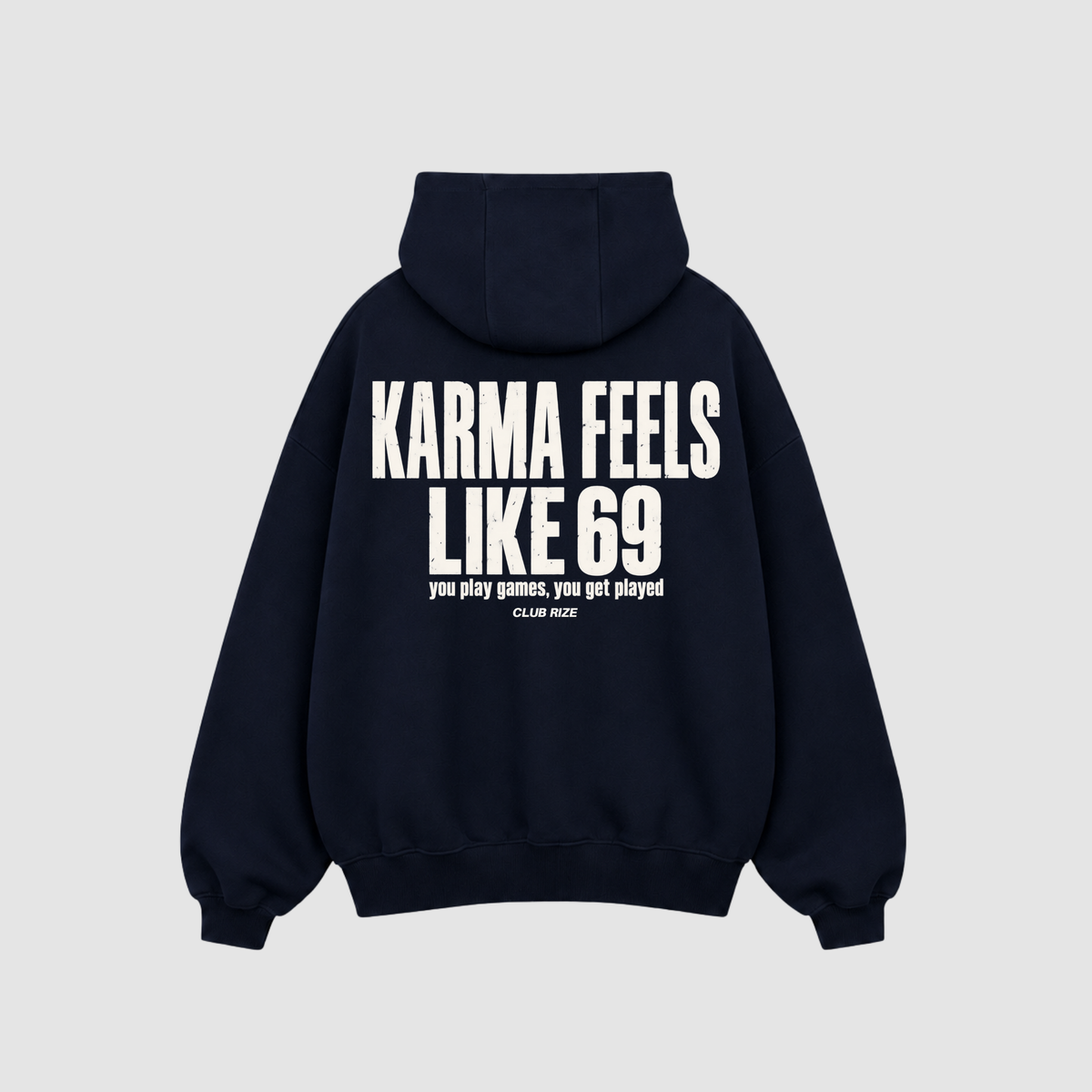 KARMA FEELS LIKE 69 HOODIE