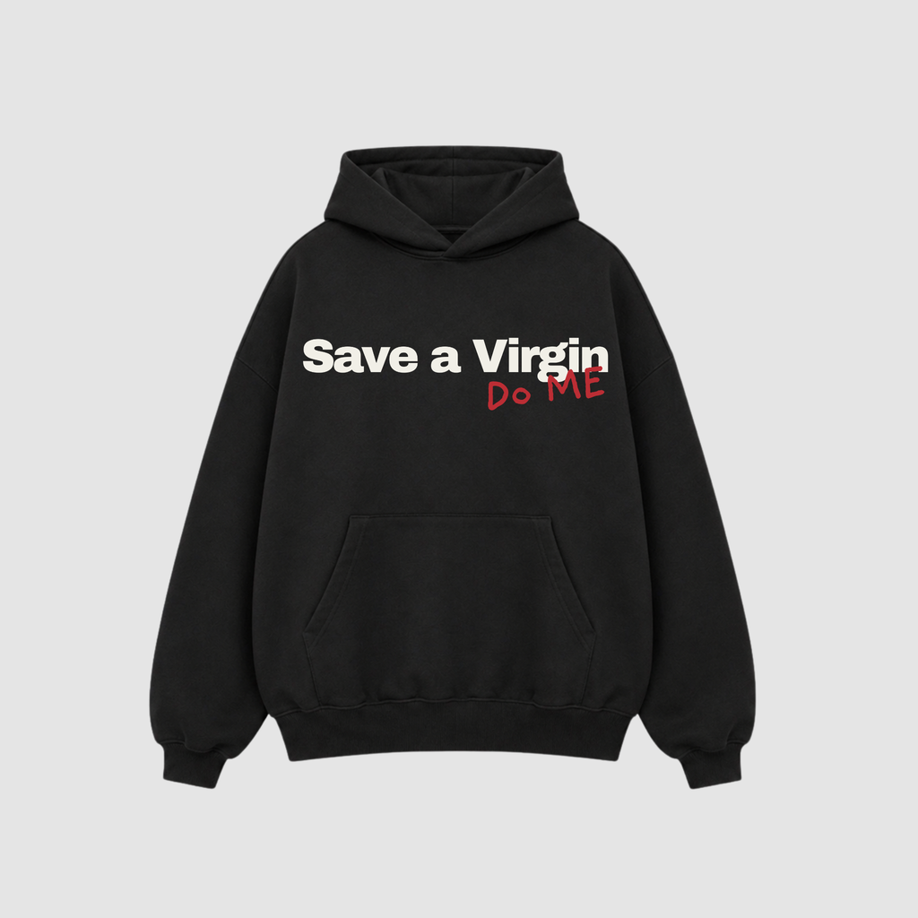Save a Virgin, Do Me Hoodie – Rückenansicht mit Print | CDR