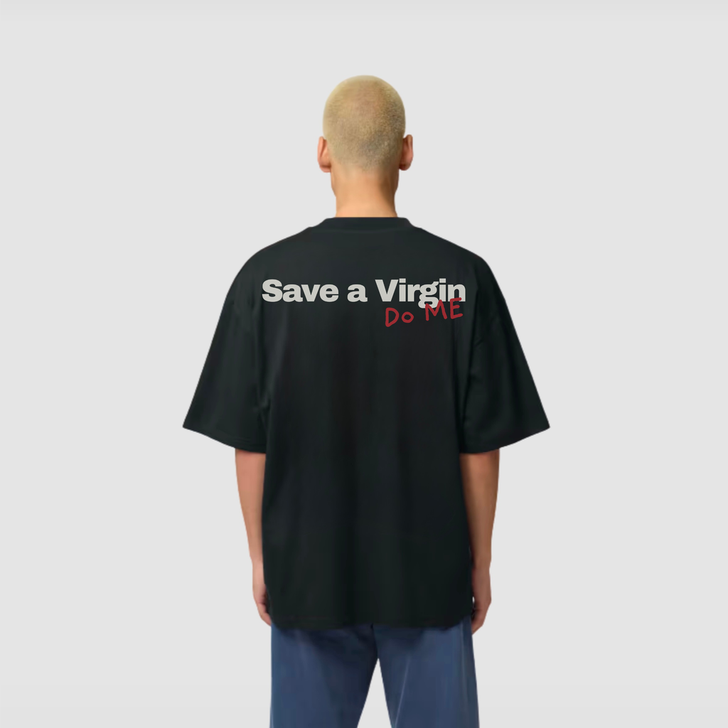 Save a Virgin, Do Me T-Shirt – Frontansicht | CDR