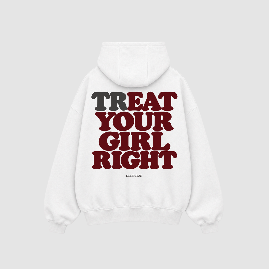Treat Your Girl Right Hoodie – Rückenansicht mit Print | CDR