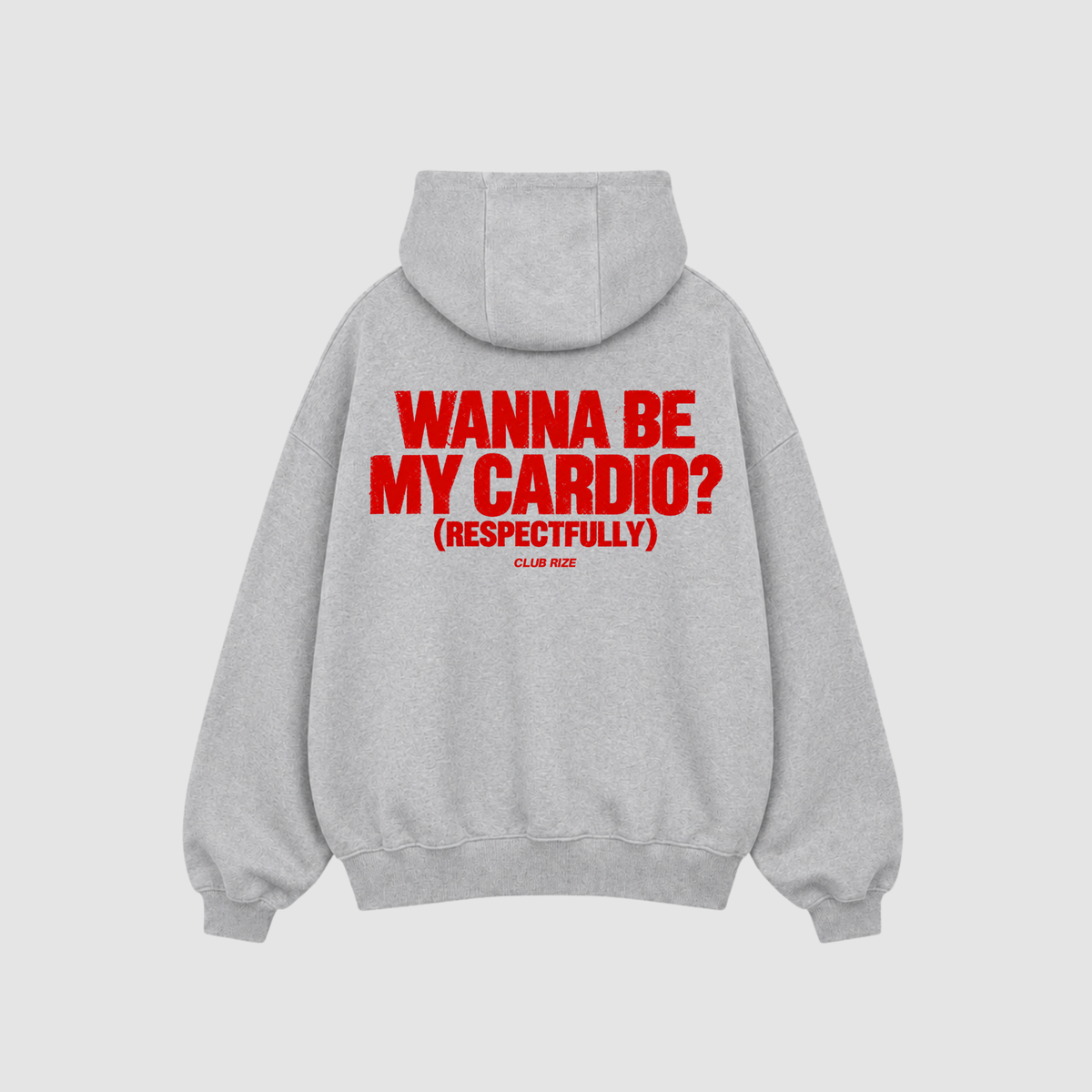WANNA BE MY CARDIO HOODIE