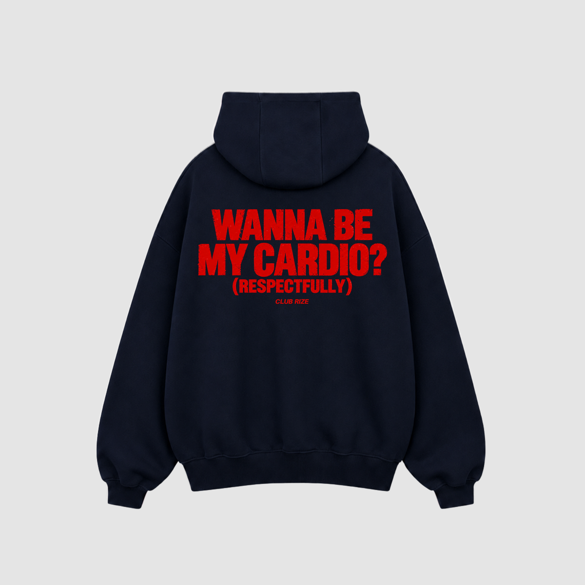 WANNA BE MY CARDIO HOODIE
