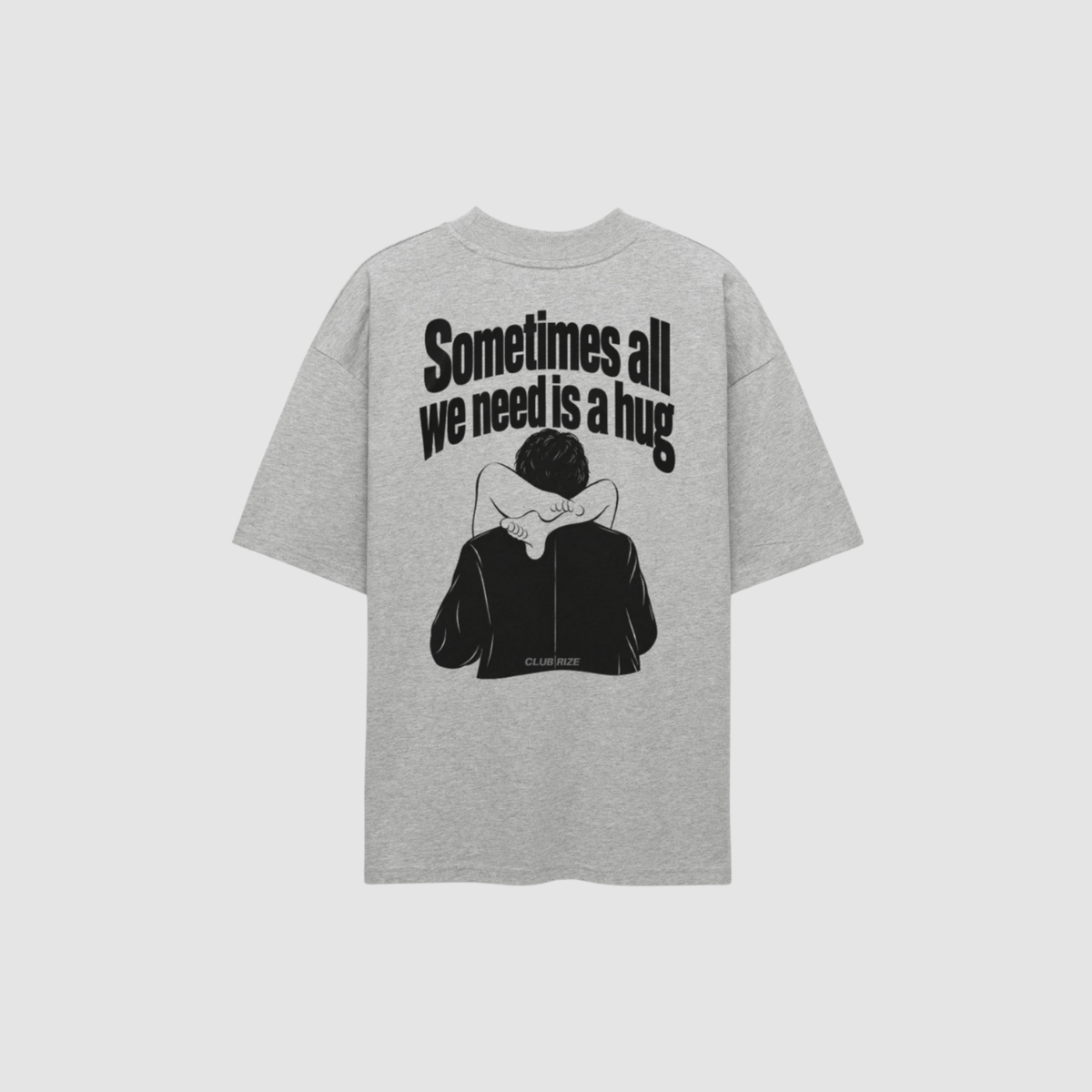 Sometimes All We Need Is a Hug T-Shirt – Detailansicht Print | CDR