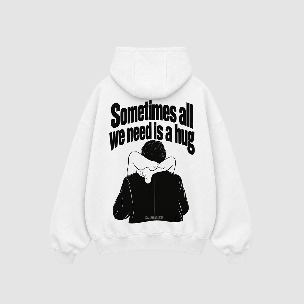 Sometimes All We Need Is a Hug Hoodie – Rückenansicht mit Print | CDR
