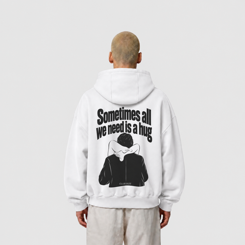 Sometimes All We Need Is a Hug Hoodie – Frontansicht | CDR