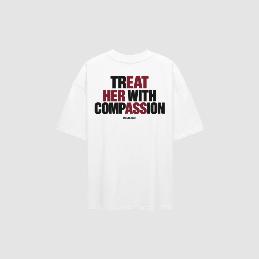 Treat Her With Compassion T-Shirt – Rückenansicht mit Print | CDR