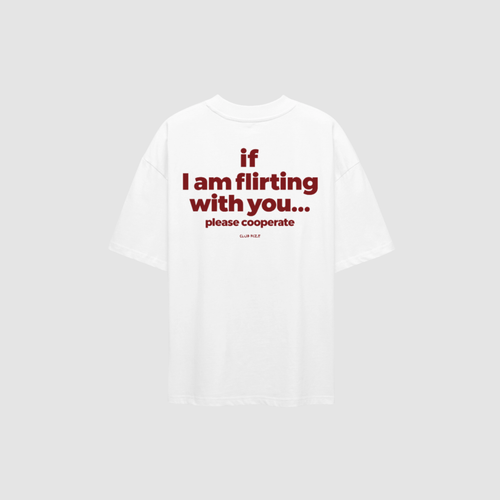 If I'm Flirting With You, Please Cooperate T-Shirt – Rückenansicht mit Print | CDR