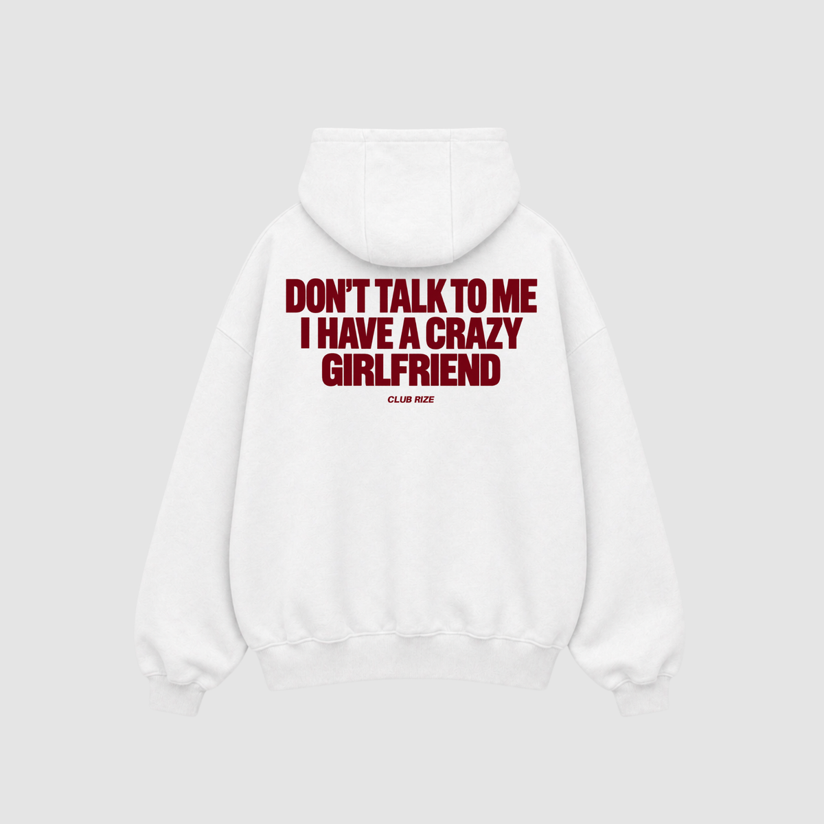 Don't Talk to Me, I Have a Crazy Girlfriend Hoodie – Rückenansicht mit Print | CDR
