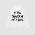 If You Dream of Me Don't Be Gentle Hoodie – Rückenansicht mit Print | CDR