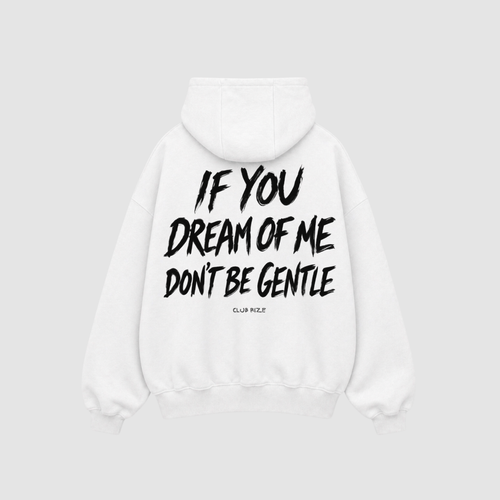 If You Dream of Me Don't Be Gentle Hoodie – Rückenansicht mit Print | CDR