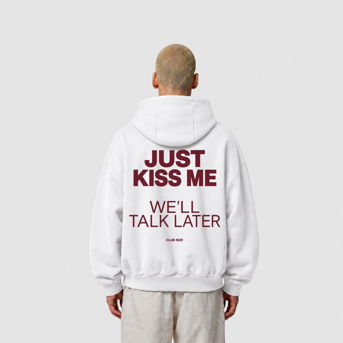 Just Kiss Me, We'll Talk Later Hoodie – Frontansicht | CDR