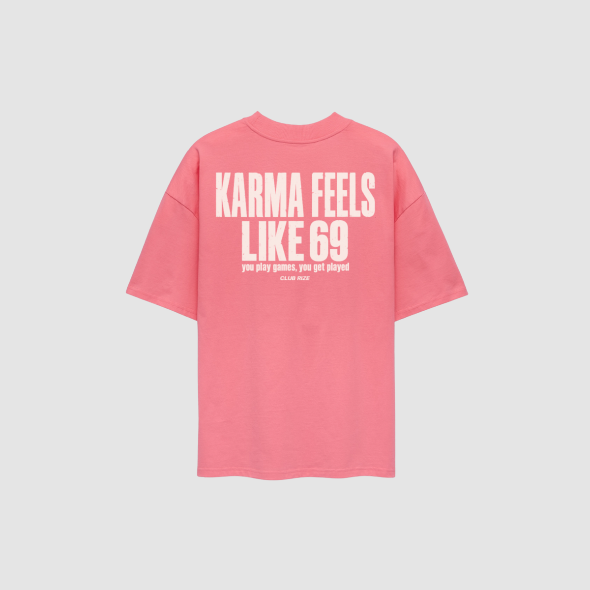 Karma Feels Like 69 T-Shirt von CDR – Nahaufnahme