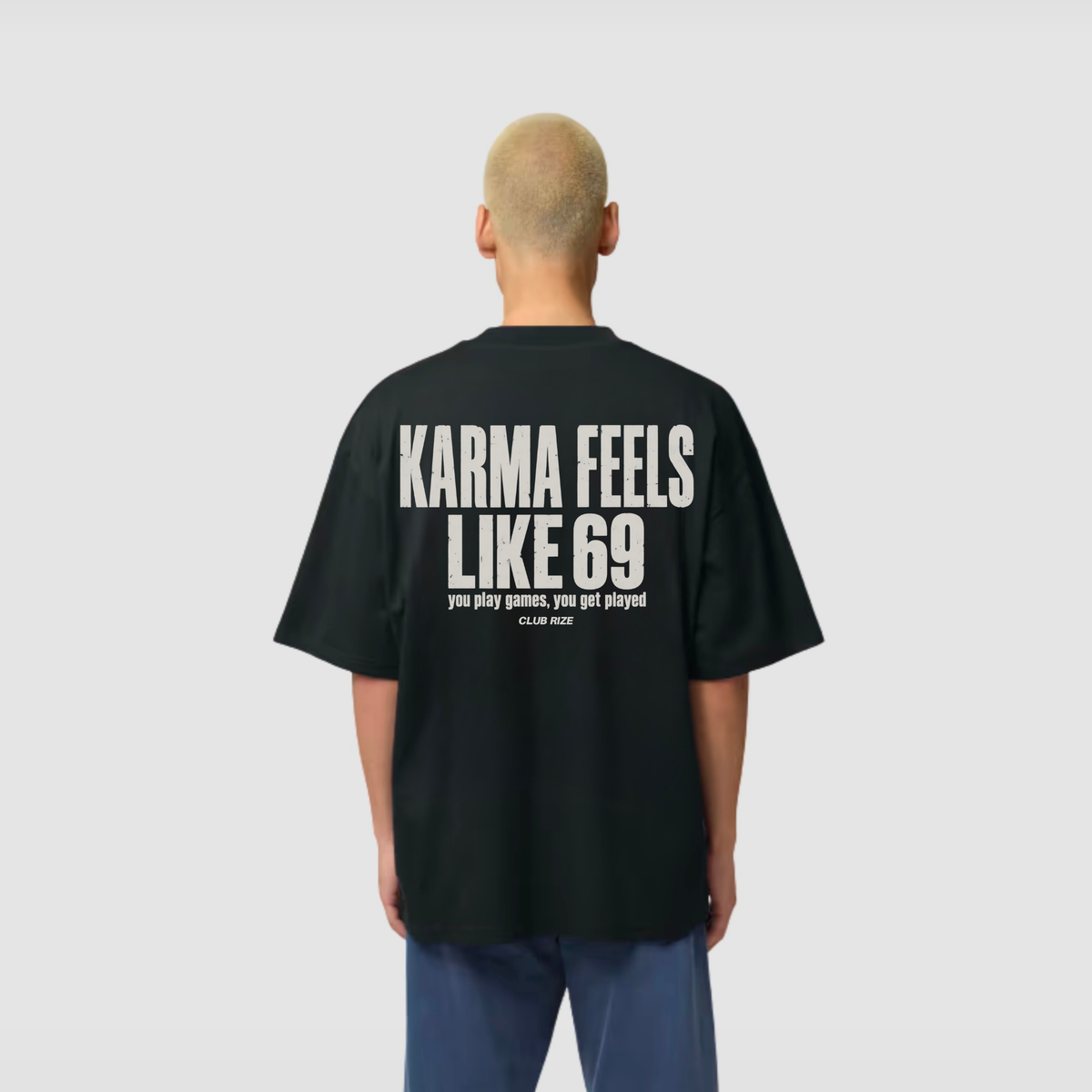 Karma Feels Like 69 T-Shirt – Frontansicht | CDR