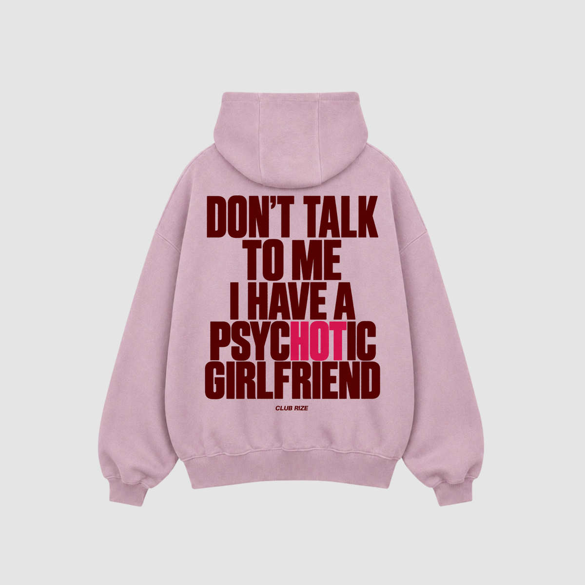 Don't Talk to Me, I Have a Psychotic Girlfriend Hoodie – Detailansicht Print | CDR
