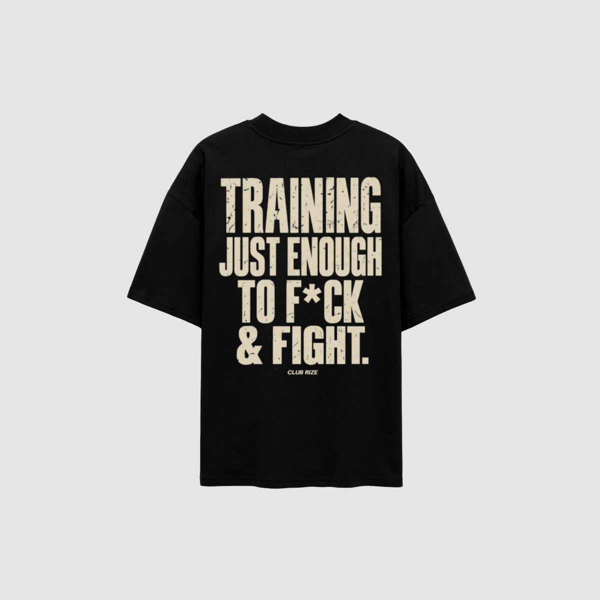 Training Just Enough to F*ck & Fight T-Shirt – Rückenansicht mit Print | CDR