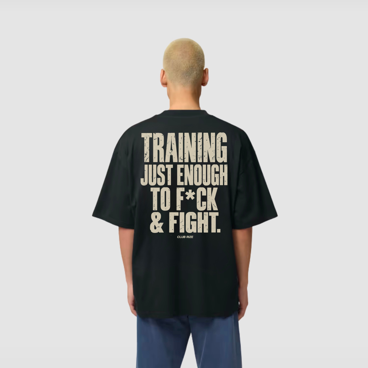Training Just Enough to F*ck & Fight T-Shirt – Frontansicht | CDR
