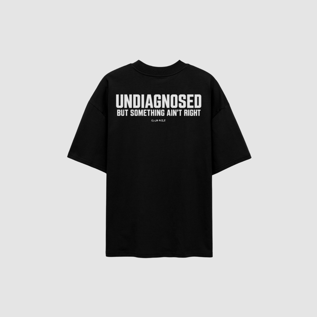 Undiagnosed But Something Ain't Right T-Shirt – Rückenansicht mit Print | CDR