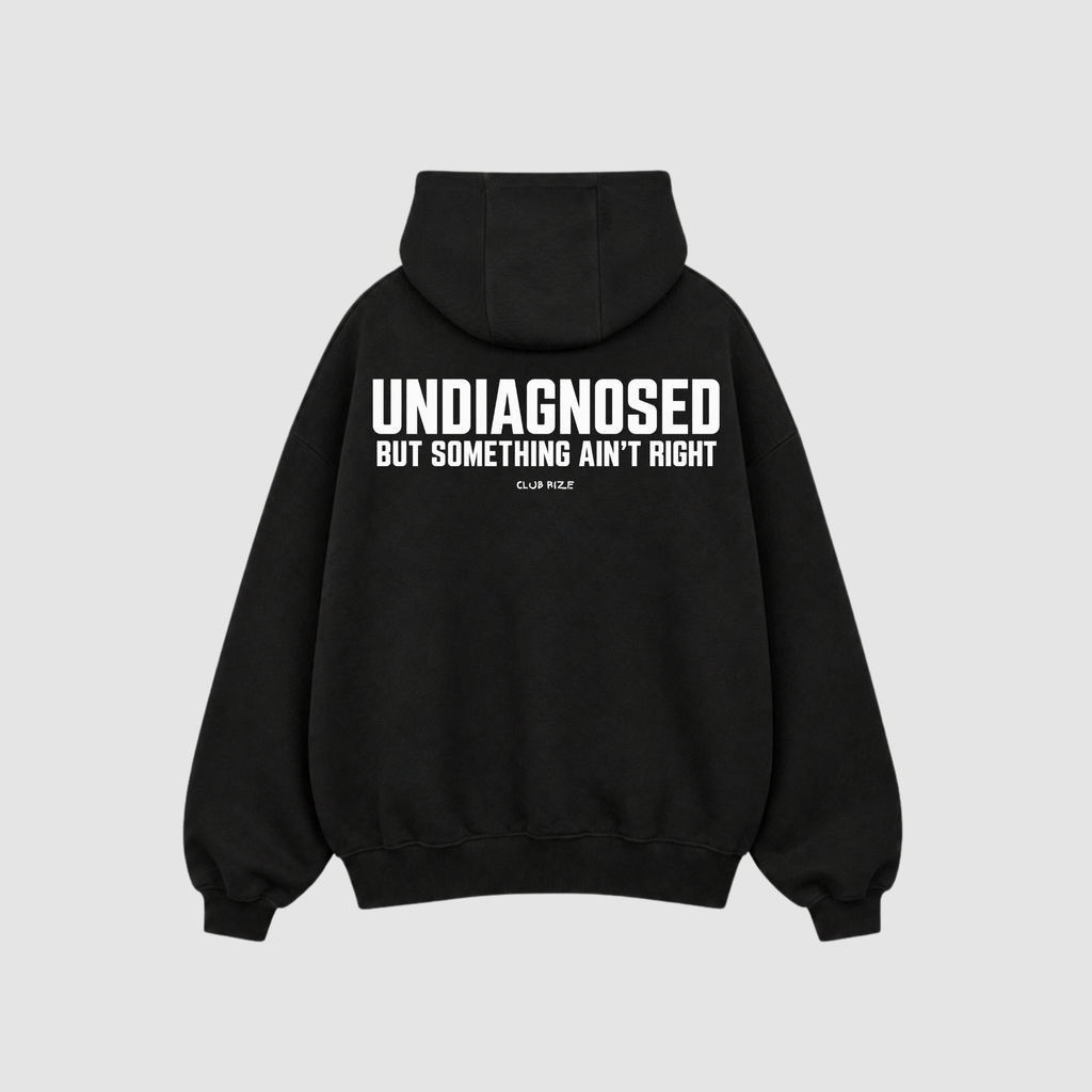 Undiagnosed But Something Ain't Right Hoodie – Rückenansicht mit Print | CDR