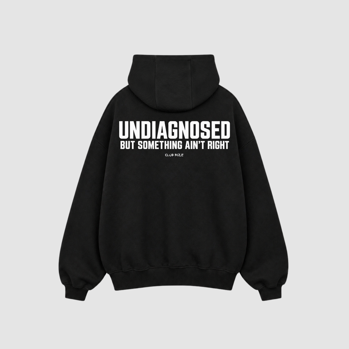 Undiagnosed But Something Ain't Right Hoodie – Rückenansicht mit Print | CDR