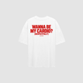Wanna Be My Cardio? (Respectfully) T-Shirt – Rückenansicht mit Print | CDR