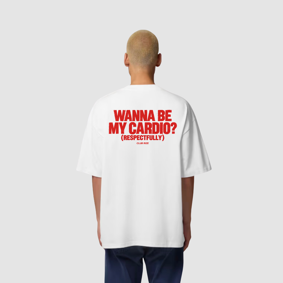Wanna Be My Cardio? (Respectfully) T-Shirt – Frontansicht | CDR