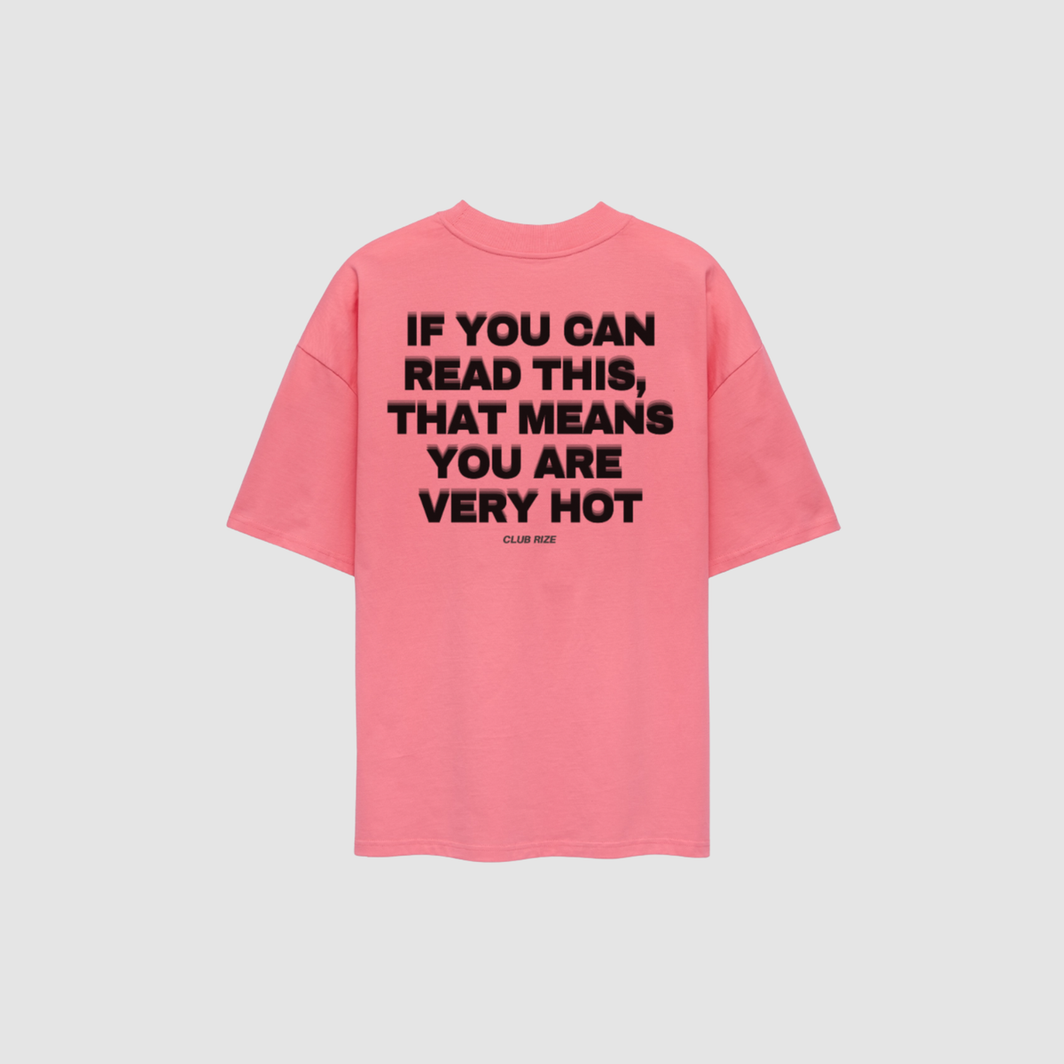 If You Can Read This, That Means You Are Very Hot T-Shirt – Detailansicht Print | CDR